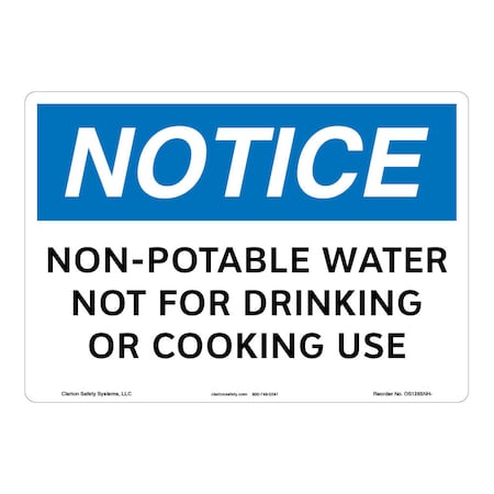 OSHA Compliant Notice/Non-Potable Water Safety Signs Indoor/Outdoor Flexible Polyester (ZA) 10 X 7